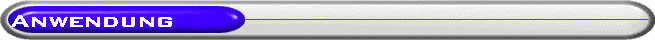 Anwendung